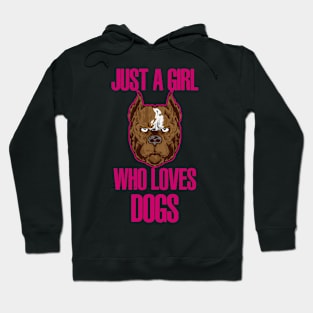 just a Girl Who Loves Dogs Hoodie